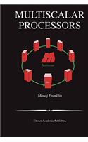 Multiscalar Processors