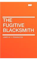 The Fugitive Blacksmith