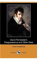 David Poindexter's Disappearance and Other Tales (Dodo Press)