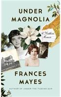 Under Magnolia: A Southern Memoir(Thorndike Biography)