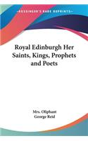 Royal Edinburgh Her Saints, Kings, Prophets and Poets