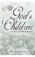 All God's Children: A Story of Faith and Love