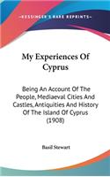 My Experiences Of Cyprus