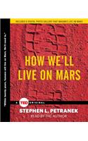 How We'll Live on Mars