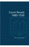 Court Revels, 1485-1559