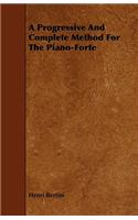 Progressive and Complete Method for the Piano-Forte