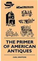 Primer Of American Antiques