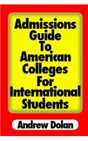 Admissions Guide to American Colleges for International Students