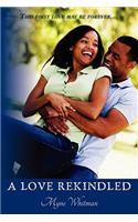 A Love Rekindled: (English)