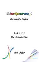 Colourspectrums Personality Styles Book One