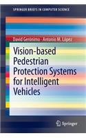 Vision-Based Pedestrian Protection Systems for Intelligent Vehicles