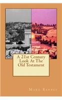 A 21st Century Look At The Old Testament