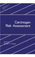 Carcinogen Risk Assessment