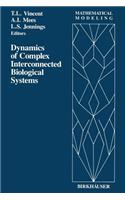 Dynamics of Complex Interconnected Biological Systems