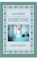 Two Tickets to Dubrovnik