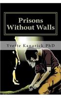 Prisons Without Walls