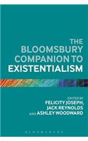 The Bloomsbury Companion to Existentialism