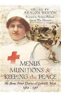 Menus, Munitions and Keeping the Peace