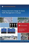 Freeway Geometric Design for Active Traffic Management in Europe
