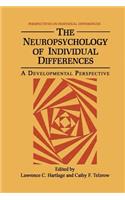 The Neuropsychology of Individual Differences