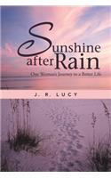 Sunshine After Rain: One Woman's Journey to a Better Life(English)