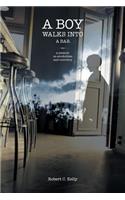 A Boy Walks Into a Bar