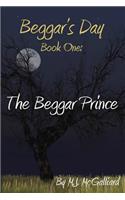 Beggar's Day- Book One: The Beggar Prince(1 Beggar's Day)