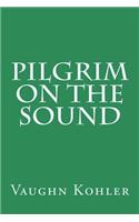 Pilgrim on the Sound