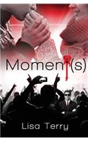 Moment(s)