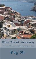 Blue Blood Monopoly