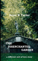 Disenchanted Garden