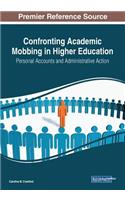 Confronting Academic Mobbing in Higher Education: Personal Accounts and Administrative Action