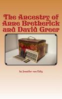 The Ancestry of Anne Bretherick and David Greer