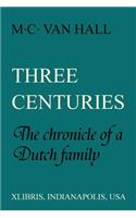 Three Centuries