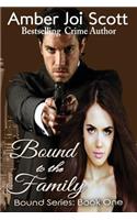 Bound to the Family