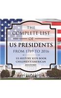 The Complete List of US Presidents from 1789 to 2016 - US History Kids Book Children's American History