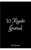 10 minute journal: Filled with Quotes