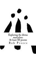 Exploring the divine masculine: At least 50 poems