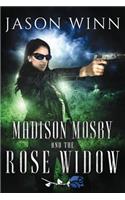 Madison Mosby and the Rose Widow