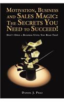 Motivation, Business and Sales Magic