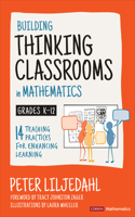 Building Thinking Classrooms in Mathematics, Grades K-12: 14 Teaching Practices for Enhancing Learning(Corwin Mathematics Series)