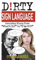 Dirty Sign Language