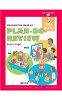 Making the Most of Plan-Do-Review
