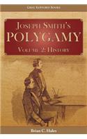 Joseph Smith's Polygamy, Volume 2