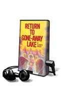 Return to Gone-Away Lake