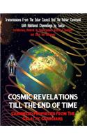 Cosmic Revelations Till The End Of Time