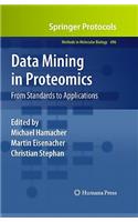 Data Mining in Proteomics: From Standards to Applications