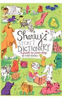 Sherry's Secret Dictionary: A guide to your dog