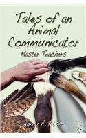 Tales of an Animal Communicator - Master Teachers