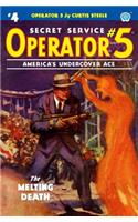 Operator 5 #4: The Melting Death(4 Operator 5)